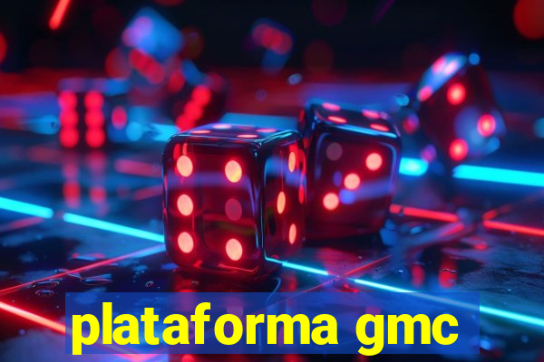 plataforma gmc